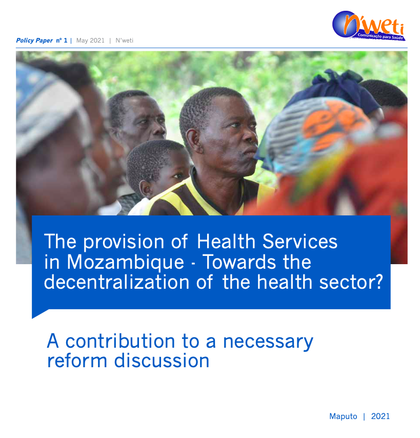 The provision of Health Services in Mozambique - Towards the decentralization of the health sector?